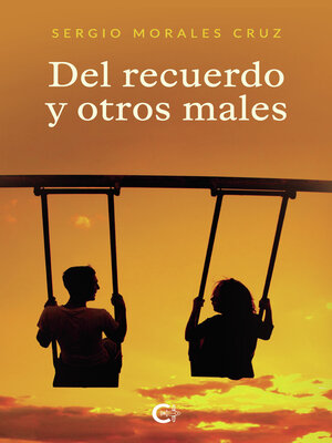 cover image of Del recuerdo y otros males